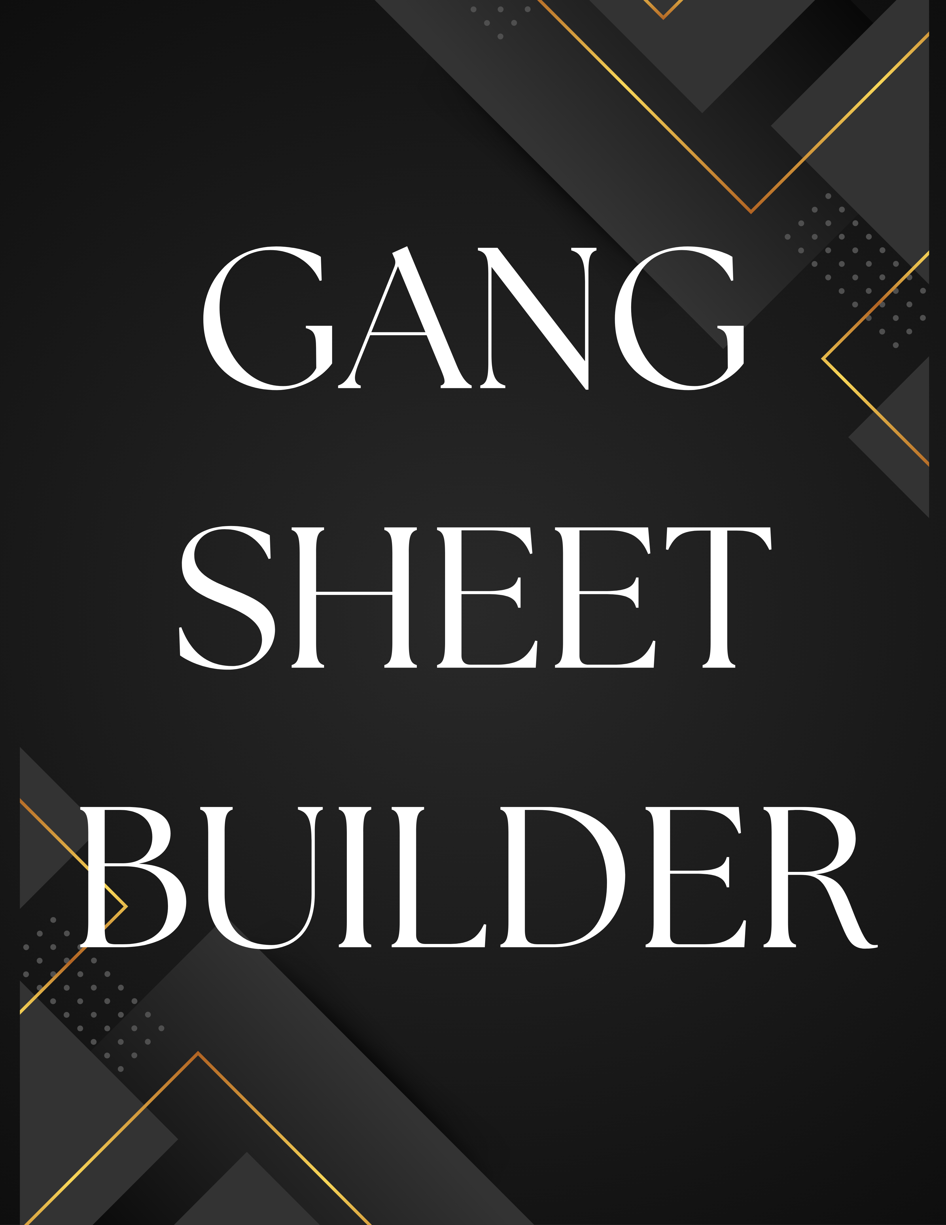 Build Your Gang Sheet